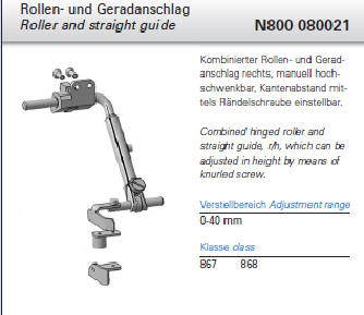 N800 080021 - Kombinierter Rollen- und Geradanschlag, rechts, hochschwenkbar, in der Höhe und Breite verstellbar.
