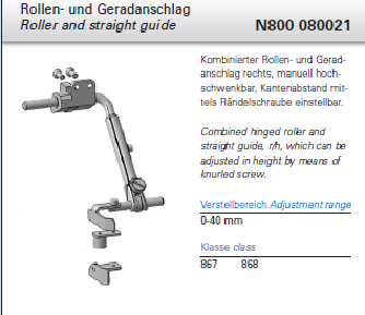 N800 080021 - Kombinierter Rollen- und Geradanschlag, rechts, hochschwenkbar, in der Höhe und Breite verstellbar.
